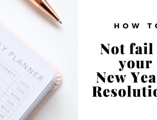 How to NOT FAIL at your New Year’s Resolution – 5 simple tips